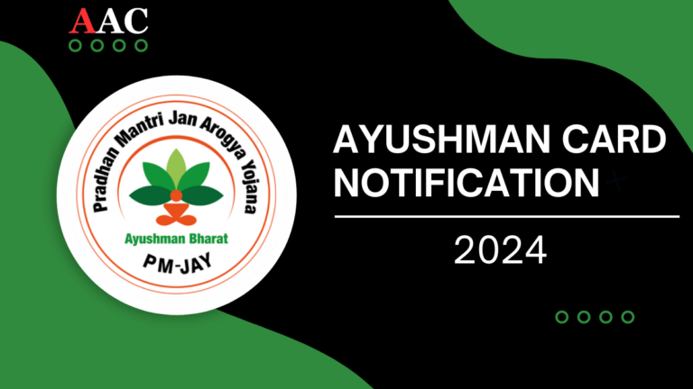 Ayushman Card Notification 2024, Check Post For Application Process, Eligibility Criteria