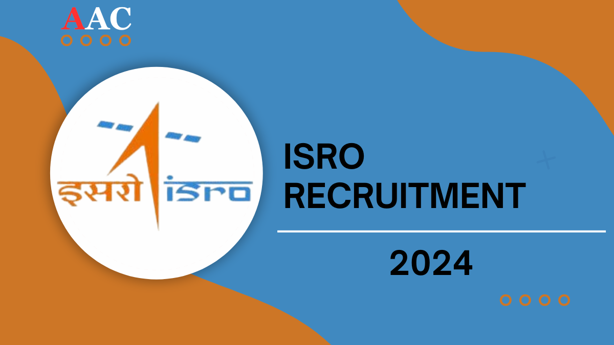 ISRO Recruitment 2024, Check Post For Open Positions & Up To Rs 2,08,700 Salary